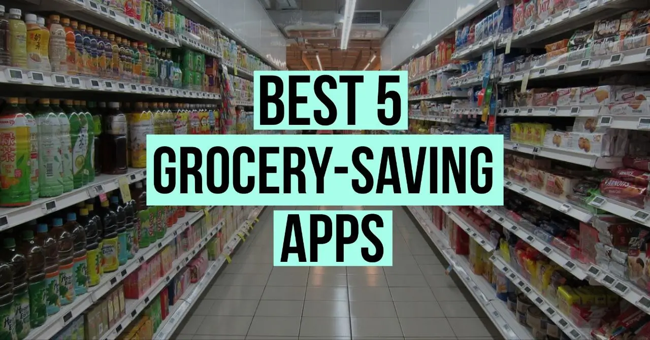 (5) Best apps to save money on food & Groceries